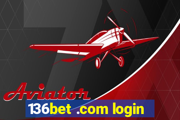 136bet .com login